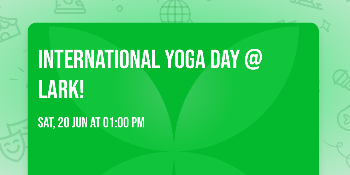 International Yoga Day @ Lark!