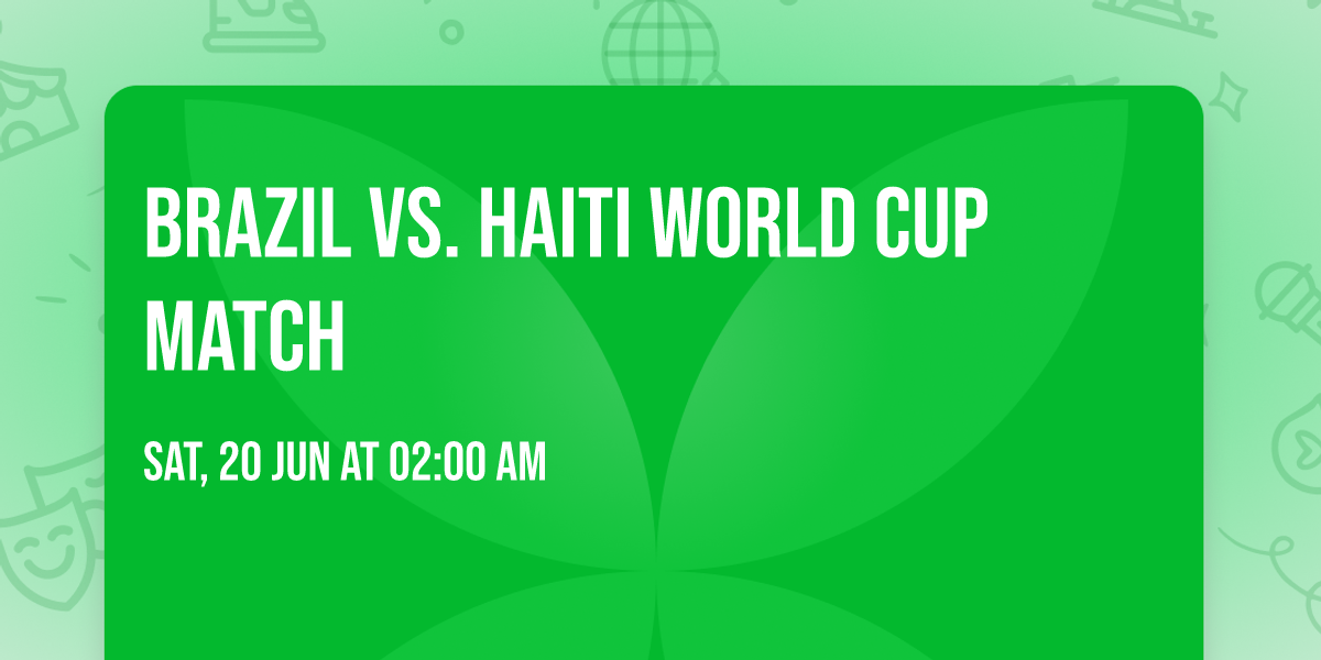 Brazil vs. Haiti World Cup Match