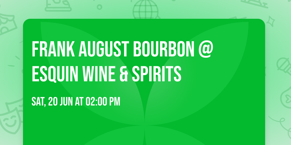 Frank August Bourbon @ Esquin Wine & Spirits