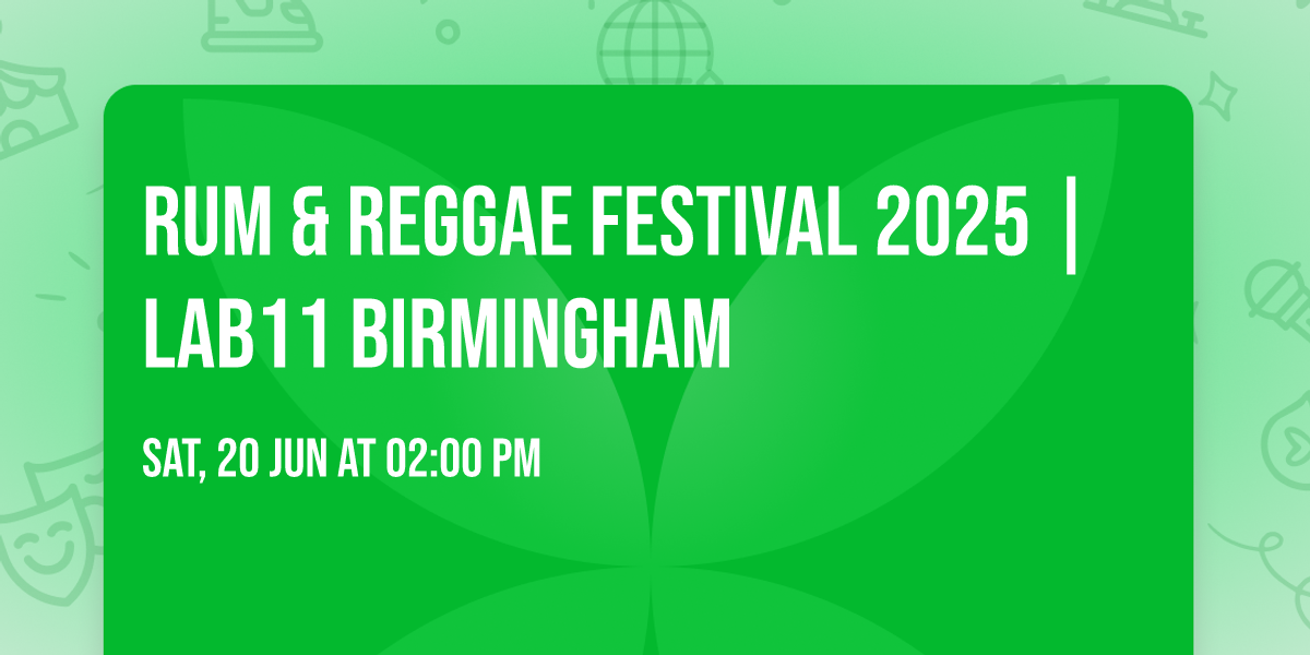 Rum & Reggae Festival 2025 | Lab11 Birmingham