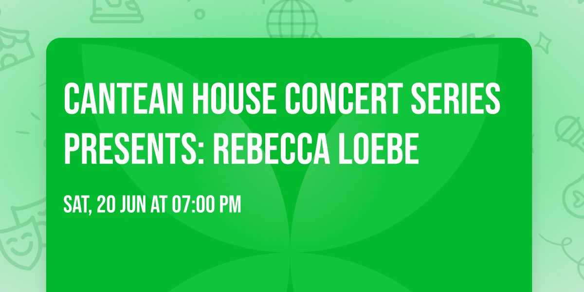 Cantean House Concert Series Presents: Rebecca Loebe