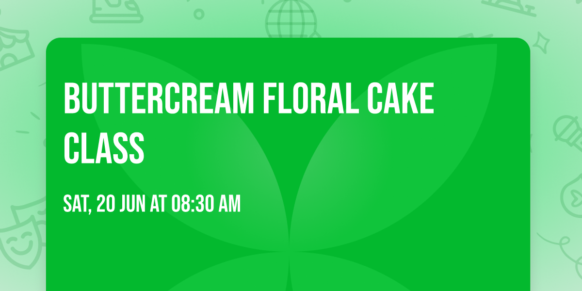 BUTTERCREAM FLORAL CAKE CLASS 