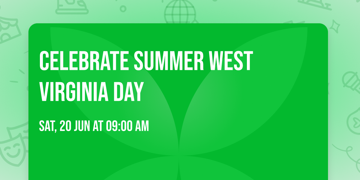 Celebrate Summer West Virginia Day 