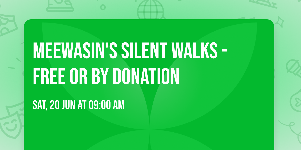 Meewasin's Silent Walks - FREE or BY DONATION