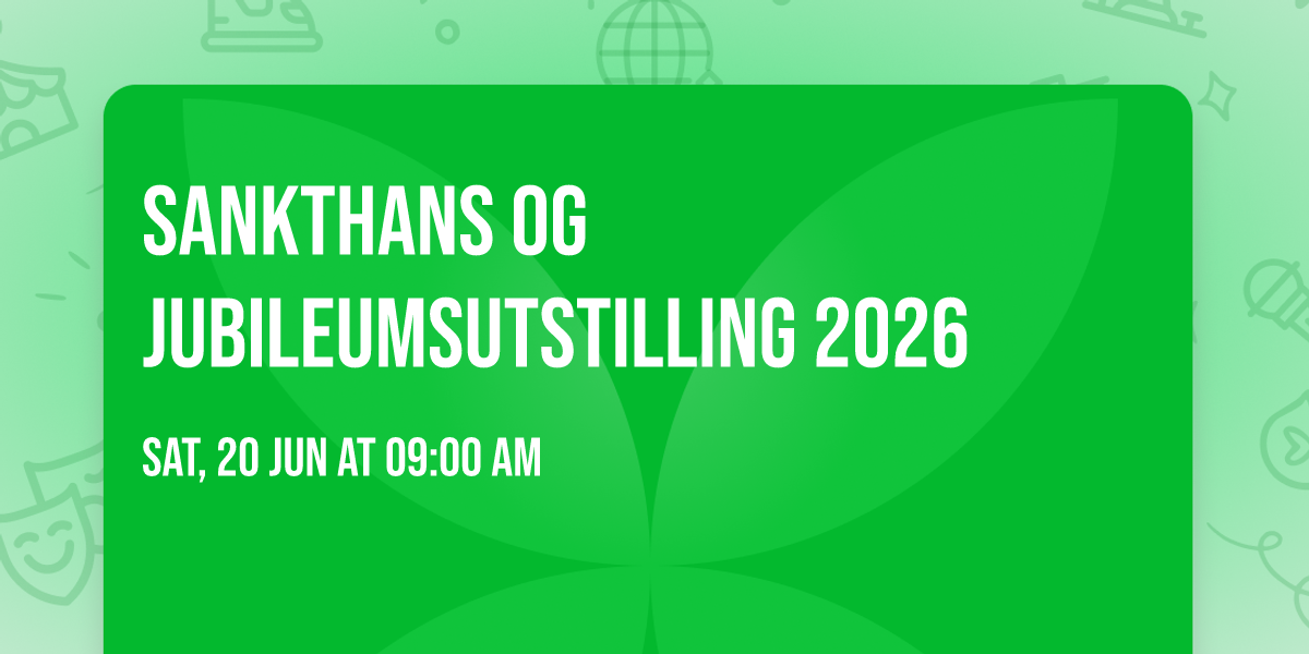 Sankthans og jubileumsutstilling 2026
