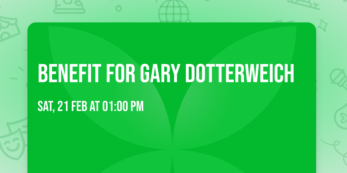 Benefit for Gary Dotterweich