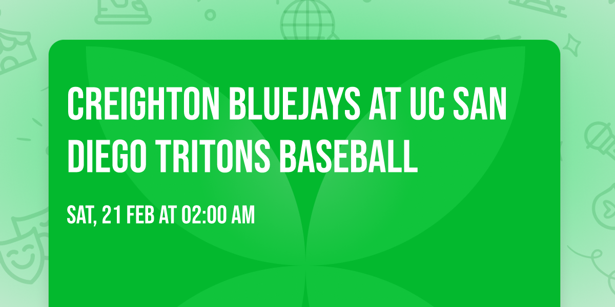 Creighton Bluejays at UC San Diego Tritons Baseball