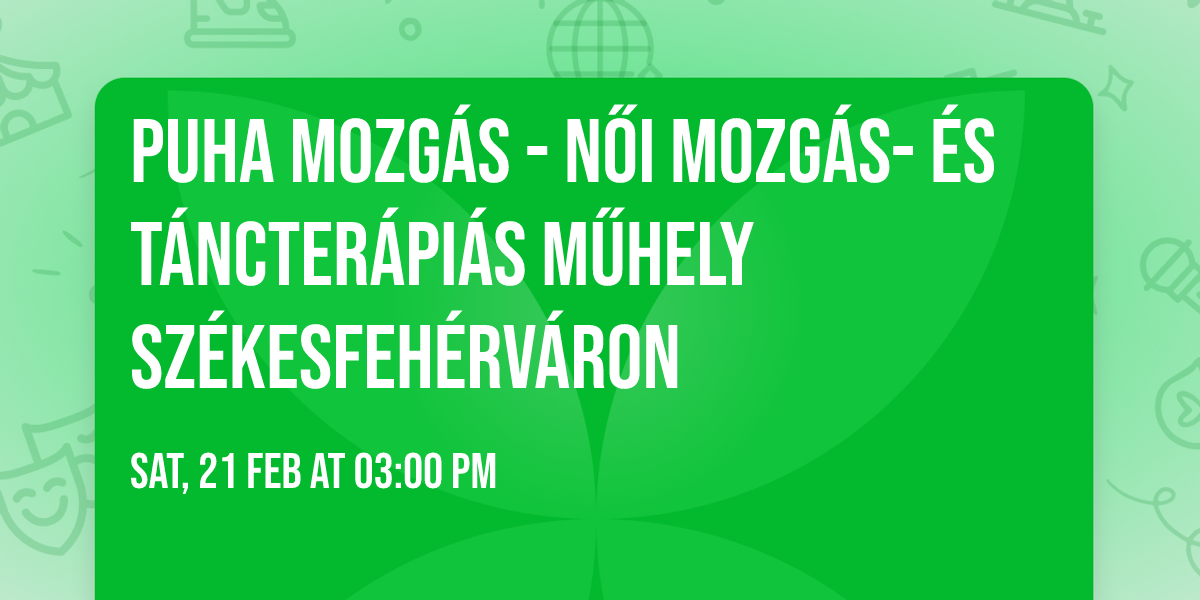Puha Mozg\u00e1s - n\u0151i mozg\u00e1s- \u00e9s t\u00e1ncter\u00e1pi\u00e1s m\u0171hely Sz\u00e9kesfeh\u00e9rv\u00e1ron