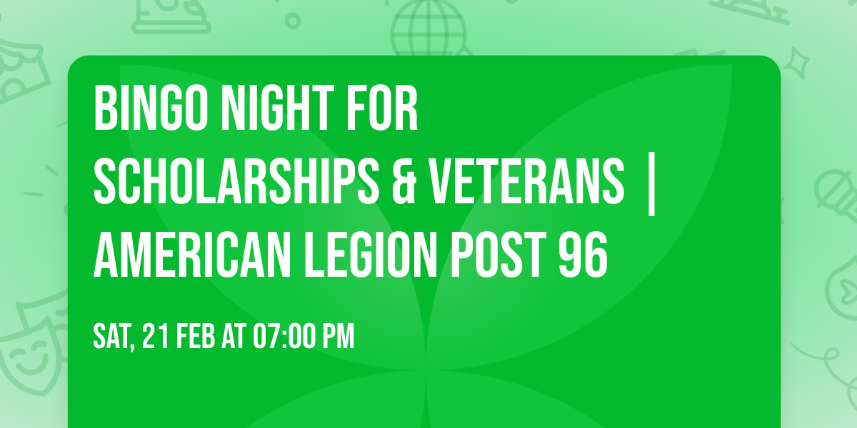  \ud83c\uddfa\ud83c\uddf8 Bingo Night for Scholarships & Veterans | American Legion Post 96