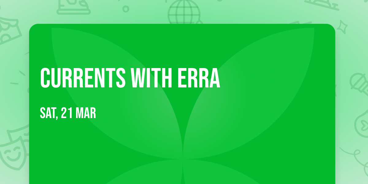 Currents with ERRA