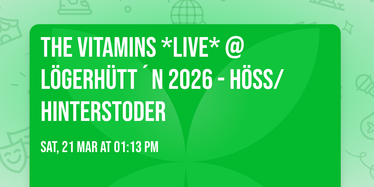 THE VITAMINS *LIVE* @ L\u00d6GERH\u00dcTT\u00b4N 2026  - H\u00d6SS\/HINTERSTODER