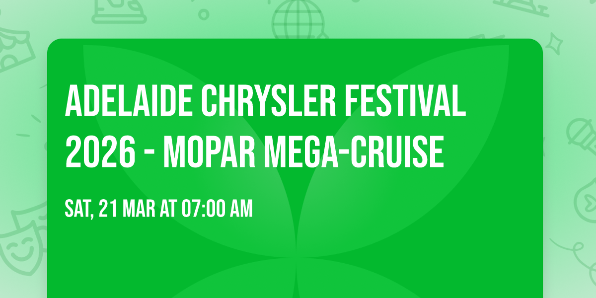 Adelaide Chrysler Festival 2026 - Mopar Mega-Cruise