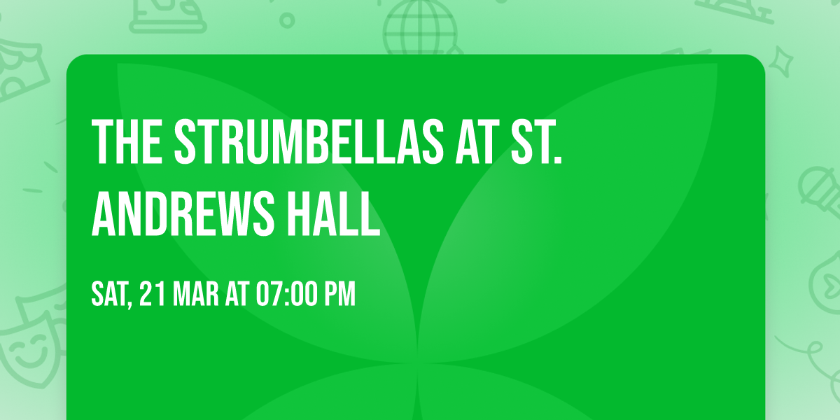 The Strumbellas at St. Andrews Hall