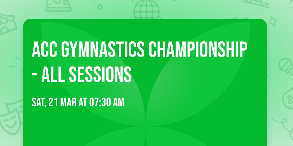 ACC Gymnastics Championship - All Sessions