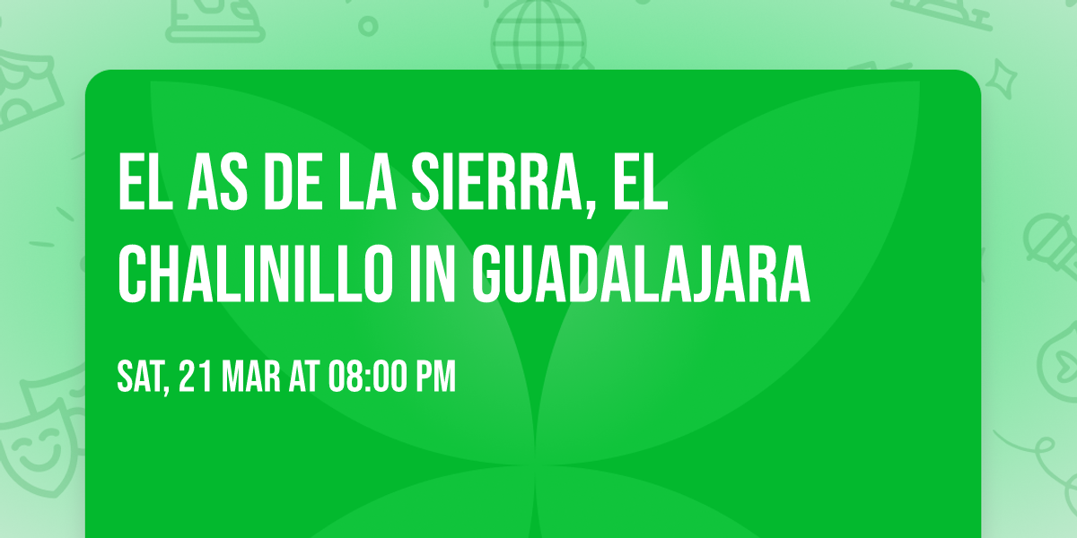 El As De La Sierra, El Chalinillo in Guadalajara