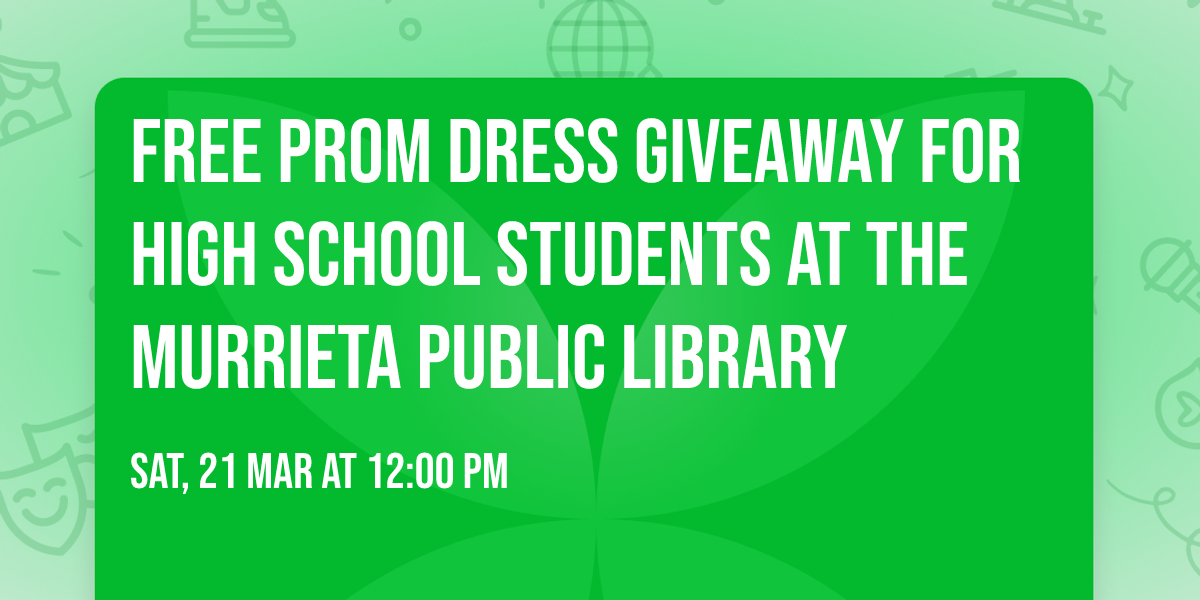 Free Prom Dress Giveaway for High School Students at the Murrieta Public Library