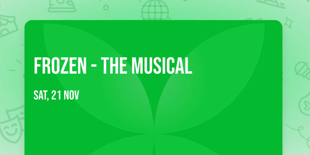 Frozen - The Musical