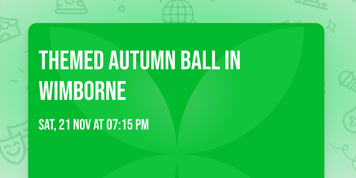 Themed Autumn Ball in Wimborne