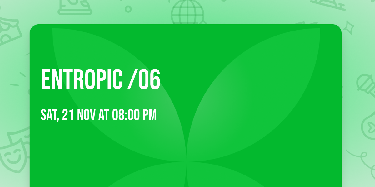 ENTROPIC \/06