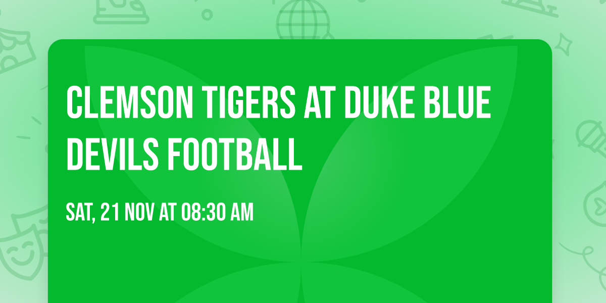 Clemson Tigers at Duke Blue Devils Football