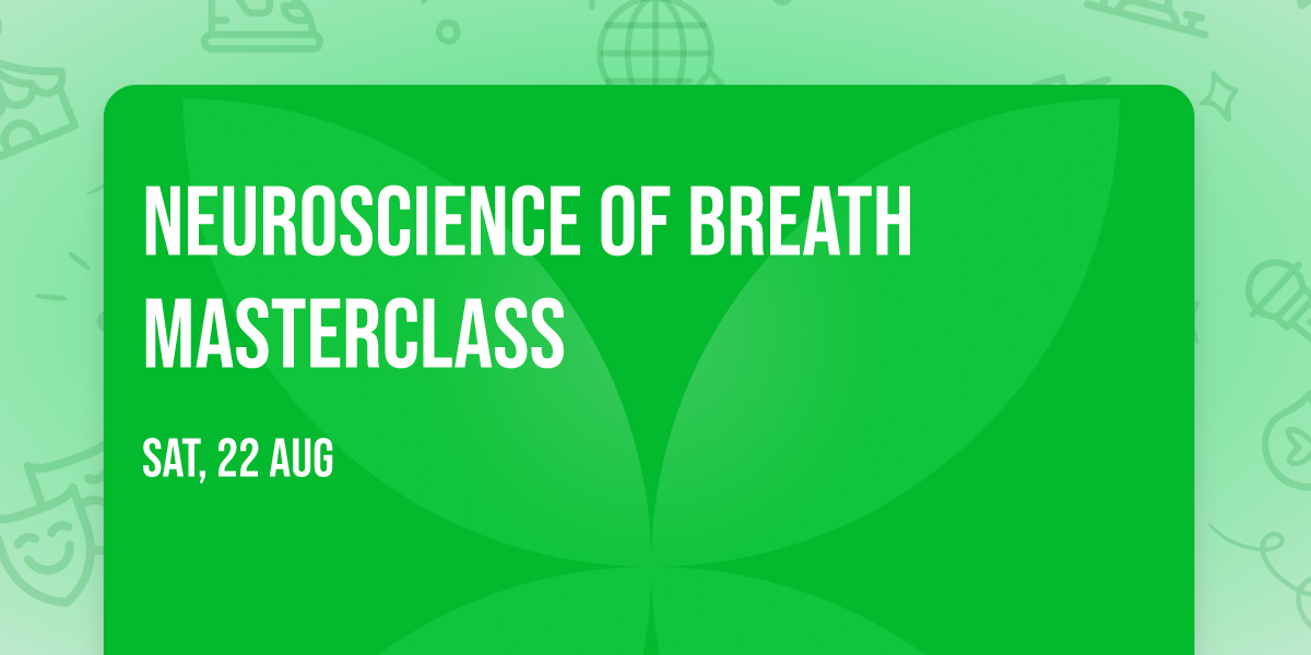 Neuroscience of Breath Masterclass