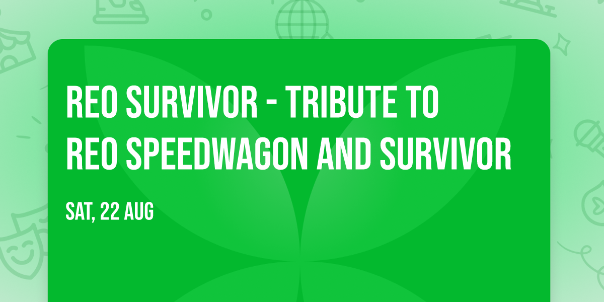 REO Survivor - Tribute to REO Speedwagon and Survivor