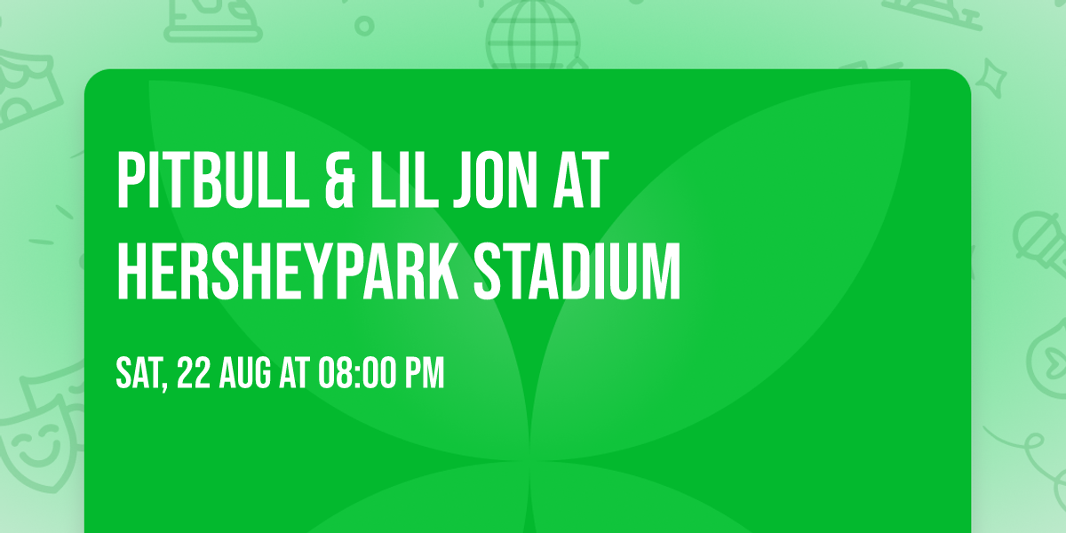 Pitbull & Lil Jon at Hersheypark Stadium