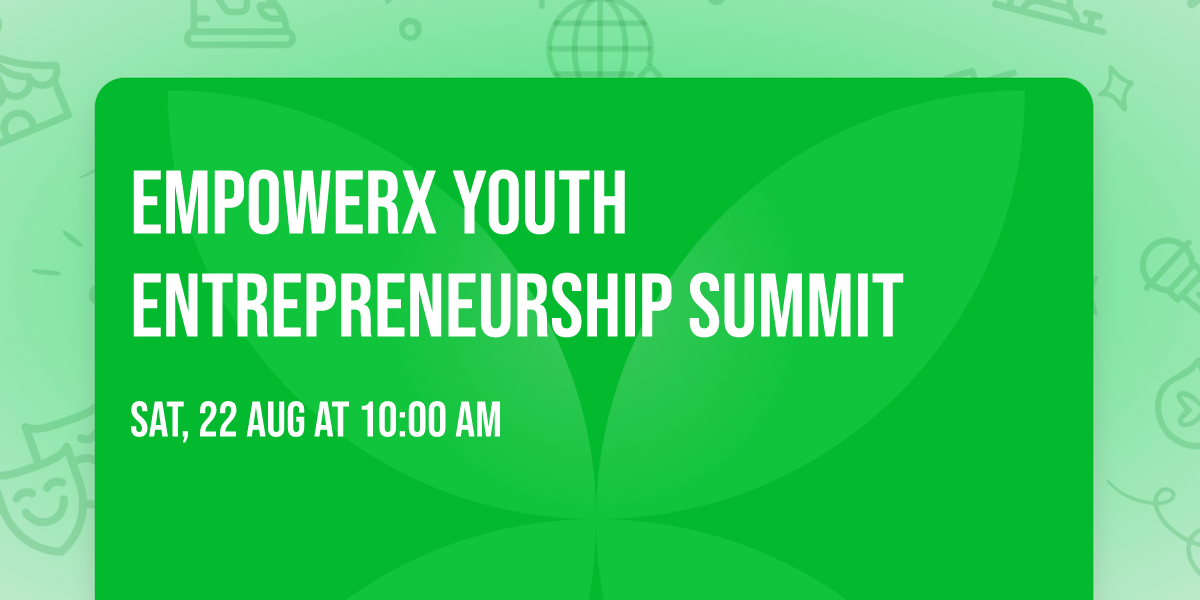 EmpowerX Youth Entrepreneurship Summit
