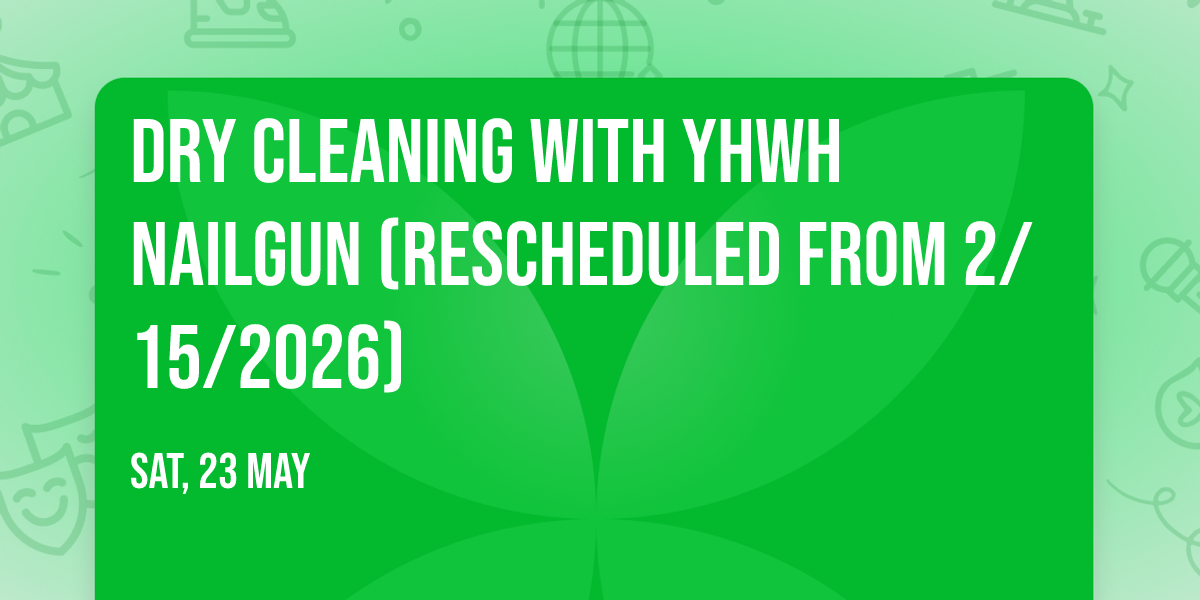 Dry Cleaning with YHWH Nailgun (Rescheduled from 2\/15\/2026)