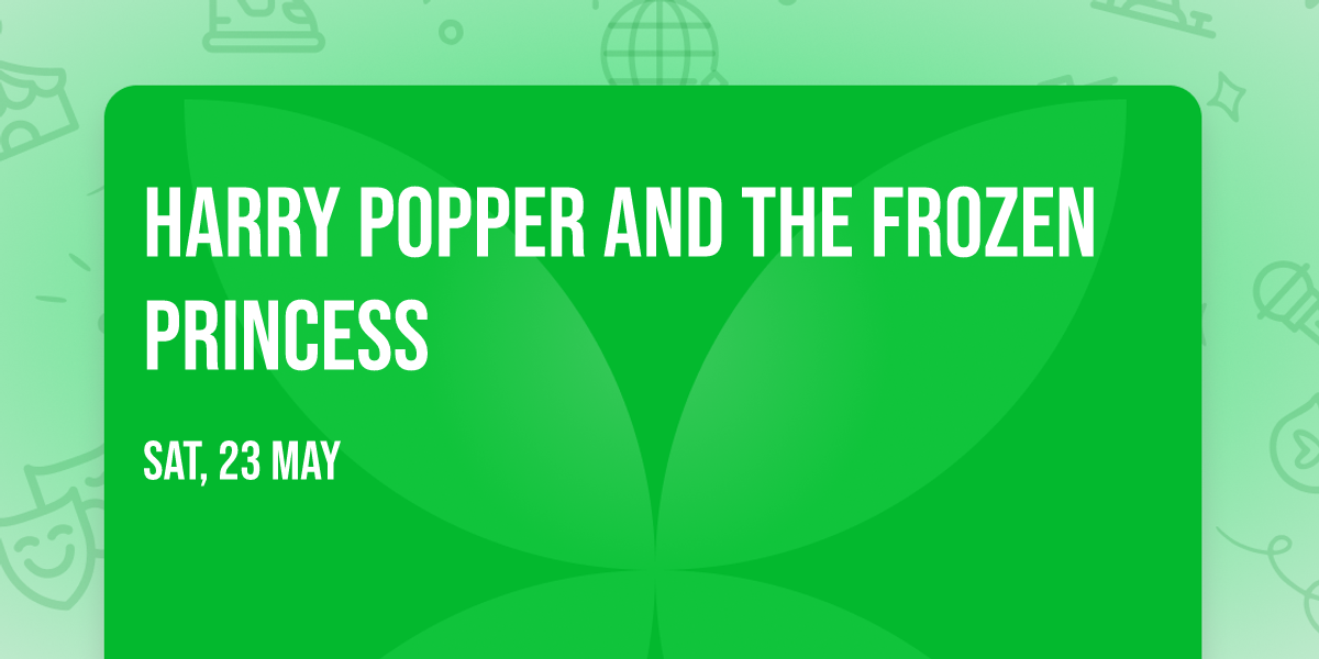 Harry Popper and The Frozen Princess 