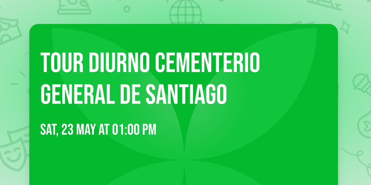 Tour Diurno Cementerio General de Santiago 