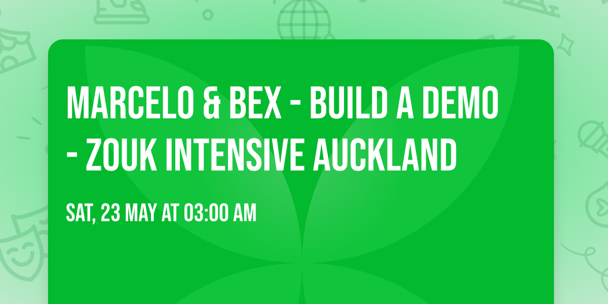 Marcelo & Bex - Build a Demo - ZOUK Intensive Auckland