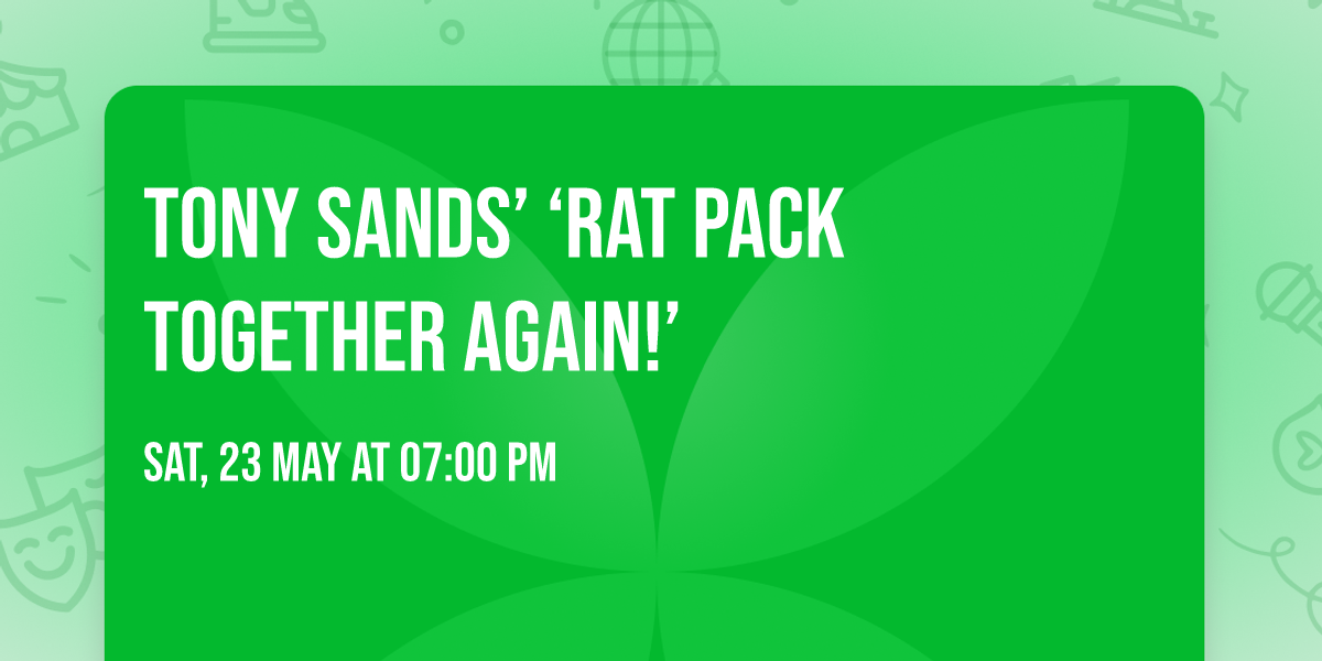 Tony Sands\u2019 \u2018Rat Pack Together Again!\u2019 