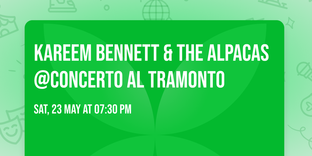 Kareem Bennett & The Alpacas @Concerto al tramonto