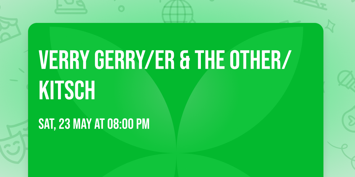 Verry Gerry\/ER & the Other\/Kitsch