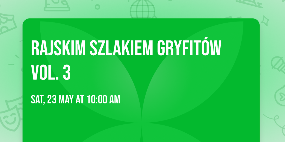 RAJskim Szlakiem Gryfit\u00f3w vol. 3