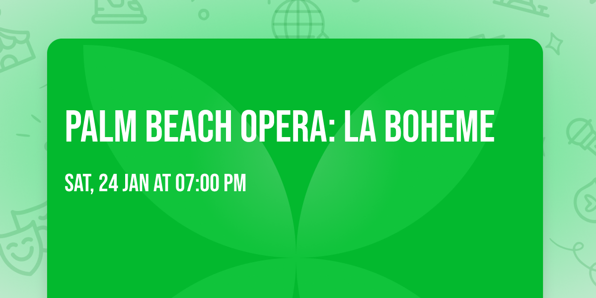 Palm Beach Opera: La Boheme