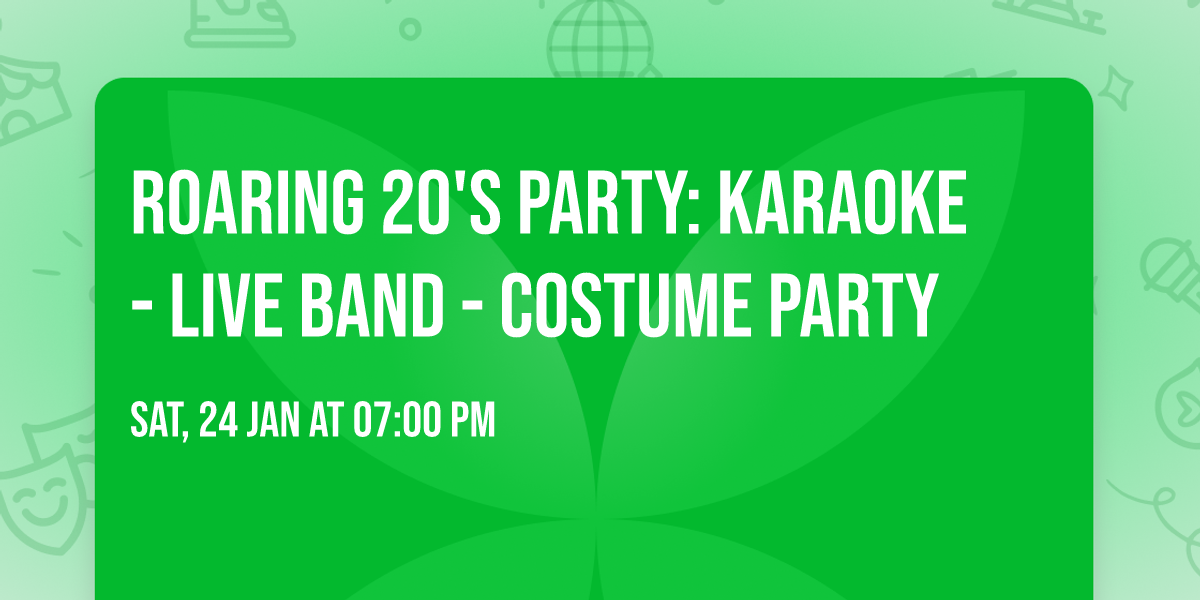Roaring 20's Party: Karaoke - Live Band - Costume Party