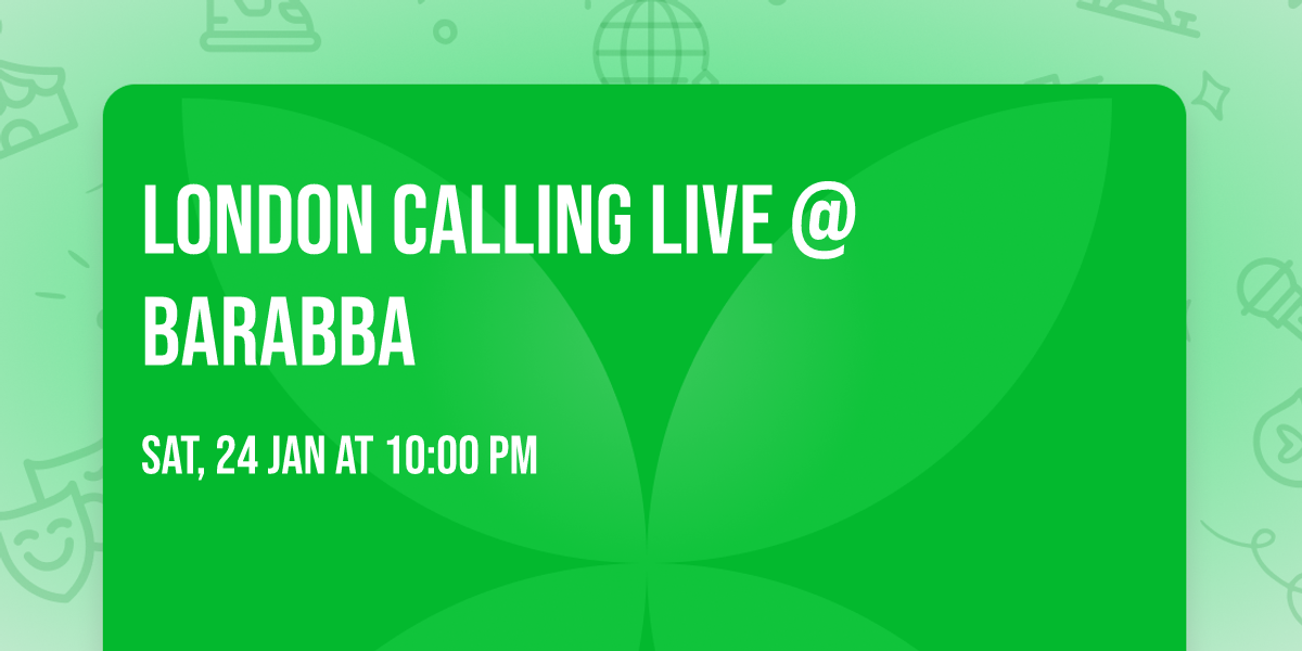 London Calling live @ Barabba 