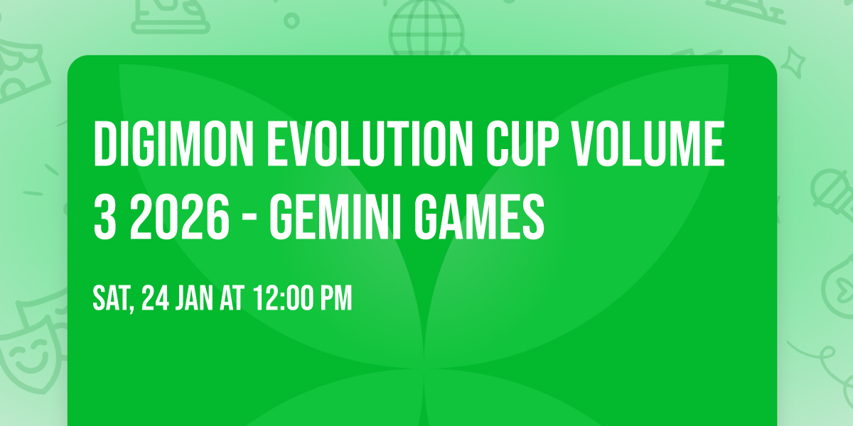 Digimon Evolution Cup Volume 3 2026 - Gemini Games