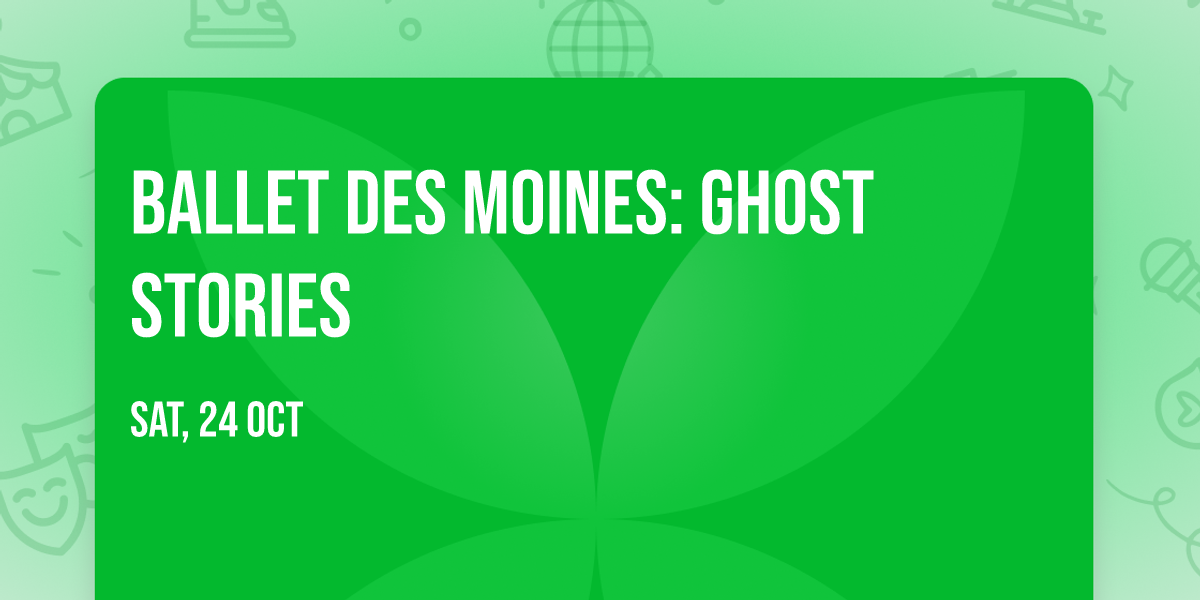 Ballet Des Moines: Ghost Stories