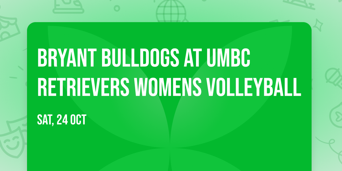 Bryant Bulldogs at UMBC Retrievers Womens Volleyball