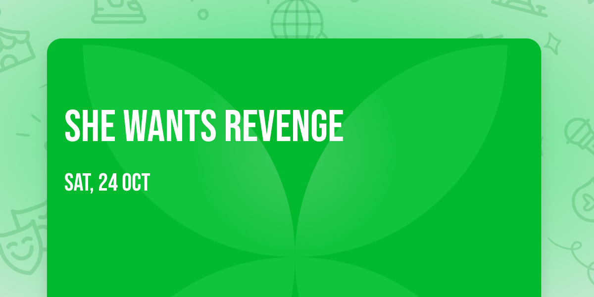 She Wants Revenge