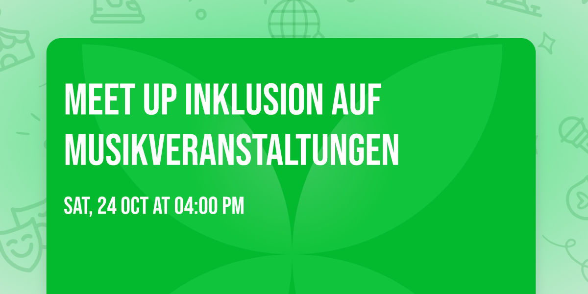Meet Up Inklusion auf Musikveranstaltungen