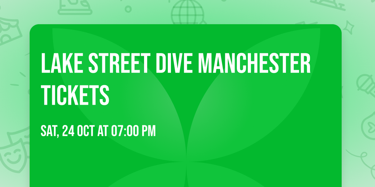 Lake Street Dive Manchester Tickets