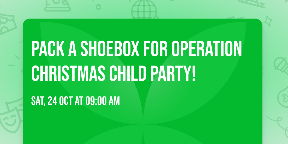 Pack A Shoebox for Operation Christmas Child Party!