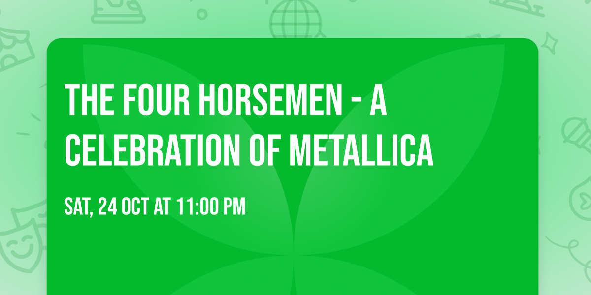 The Four Horsemen - A Celebration of Metallica