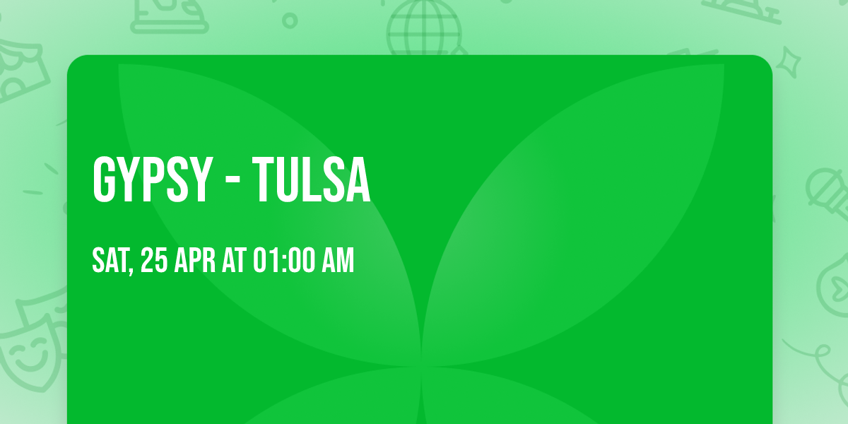 Gypsy - Tulsa