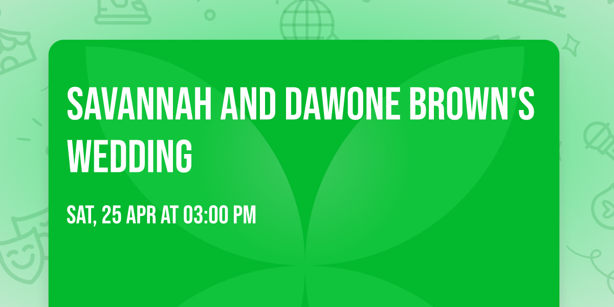 Savannah and Dawone Brown's wedding \ud83e\ude77\ud83d\udc99