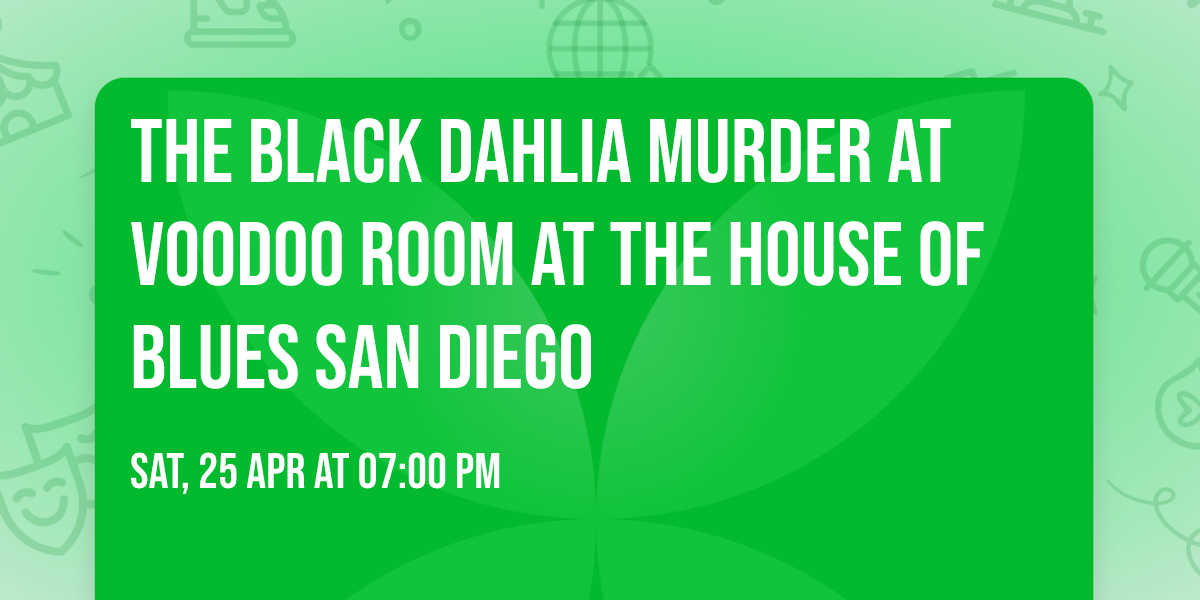 The Black Dahlia Murder at Voodoo Room at the House of Blues San Diego